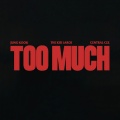 TOO MUCH (Explicit)