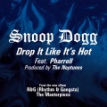 Snoop Dogg、Pharrell Williams - Drop It Like It's Hot
