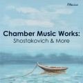 Chamber Music Works: Shostakovich & More