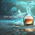 One Last Time (最后一刻)