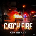 Catch Fire (Explicit)