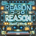 Reason (DJ超燃PHONK版)