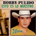 Bobby Pulido - El Cazador