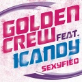 golden crew - Sexyfied