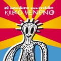 kiko veneno - Inspiracin
