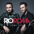 Río Roma - Cómo Fui?