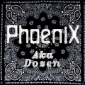 Aka Dozen - Phoenix