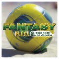 Fantasy - R.I.O. - Es geht nach Rio de Janeiro