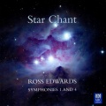 Star Chant: Ross Edwards – Symphonies 1 and 4