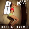 Jason Born - Hula Hoop