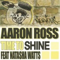 Aaron Ross、Natasha Watts、DJ Spen - Time To Shine (MuthaFunkaz Classic Soul Mix)