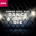 Azuro、elly - Dance or Die