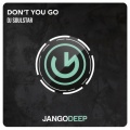 DJ Soulstar - Don't You Go