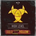 high level - Gold, Red and Yellow (Hard Music Club Anthem)