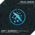 Ain't Nobody (Loves Me Better)(The Golden Boy Remix)