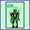 Club Session pres. Club Weapons