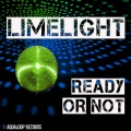 limelight - Ready or Not (Pulsedriver Remix)