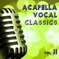Acapella Vocal Classics Vol.2