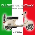 MNS、DJ E-Maxx - Sempre Sempre