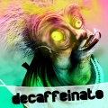 Decaffeinato