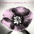 Mendelssohn Symphony No. 3 & 4