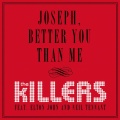 Joseph, Better You Than Me (Album Version)