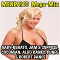 Meneaito Mega-Mix (feat. Robert Dance, Aldo Ranks & Kungfu)