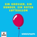 Ein großer, ein runder, ein roter Luftballon