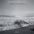 Silvestrov: Bagatellen und Serenaden
