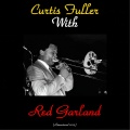 Curtis Fuller with Red Garland (Remastered 2015)