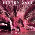 Better Days (Brokedown|Explicit)