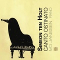 Simeon Ten Holt: Canto Ostinato