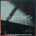 Old Times (Skream Remix)