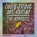 Only Thing We Know (Lahos Remix)