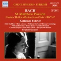 BACH, J.S.: St. Matthew Passion (Sung in English) / Halt im Gedachtnis Jesum Christ (Sung in English) [Ferrier] [1947-1949]