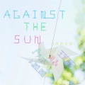 Against the Sun