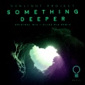 Ellez Ria、Sunlight Project - Something Deeper (Ellez Ria Remix)