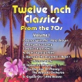 Twelve Inch Classics from the 70s, Vol. 1
