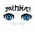 Sad Girls