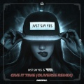 JVST SAY YES、Torro Torro - Give It Time