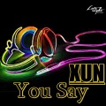 You Say (Original Mix)