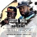 Shatta Wale、50 Cent - Bullet Proof (Remix)