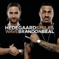 Brandon Beal、Hedegaard - Smile & Wave