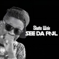 Shatta Wale - See da Fool