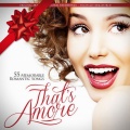 That's Amore: 55 Memorable Romantic Songs (Remastered Version)