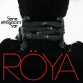 Xeyyam、Roya - Sene Ehtiyacım Var