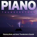 Deep Sleep Relaxation、Sounds of Nature Relaxation、Ambient - Thunderstorm Sounds for Relaxation