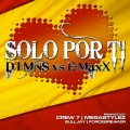E-MaxX、MNS - Solo Por Ti