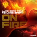 Luke Bond、Roxanne Emery - On Fire