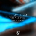 In My Dream (Ft.Yuhong Ye)